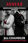 ANNULÉ: Quand la science, l'ambition et l'amour se rencontrent (Édition française) (French Edition)