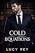 COLD EQUATIONS: A Dark Bill...
