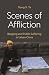 Scenes of Affliction: Begging and Public Suffering in Urban China