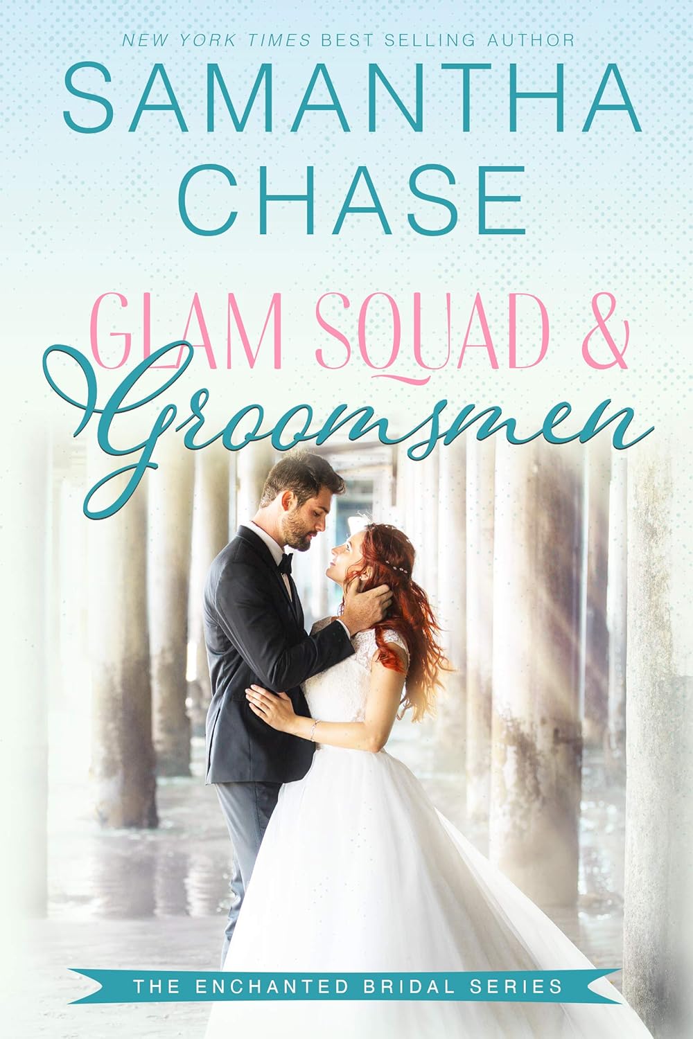 Glam Squad & Groomsmen (Enchanted Bridal #3)