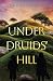 Under Druids' Hill
