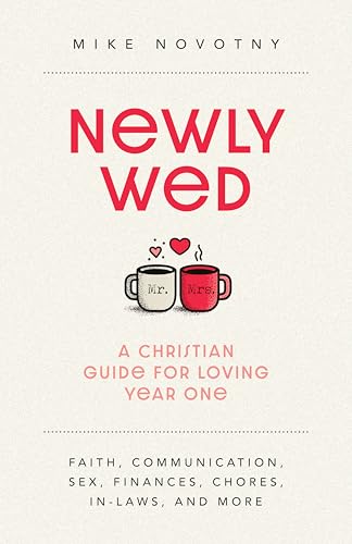 Newlywed: A Christian Guide for Loving Year One (Hardcover)