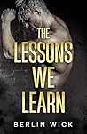 The Lessons We Learn