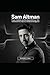 SAM ALTMAN: Power, Ambition...