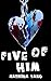 Five of Him: A Dark Romanti...