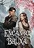 Sob o Encanto da Bruxa (Portuguese Edition)
