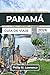 PANAMÁ GUÍA DE VIAJE 2026: ...