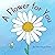 A Flower for You (The Nature and Nurture book series, book #2... by Tasha-Nicole Terani