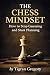 The Chess Mindset: How to S...