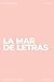La mar de letras: Volumen 8...