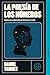 La poesía de los números: Cómo las matemáticas iluminan mi vida (Spanish Edition)