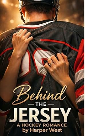Behind the Jersey: A Secret Relationship Hockey Romance
