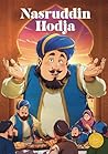 Nasruddin Hodja by Unknown Author Nasruddin Hodja by Unknown Author
