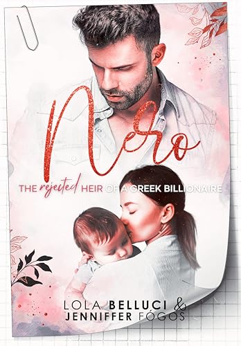 NERO: Pregnant, Rejected, and Claimed by the Arrogant, Possessive Greek Billionaire (Kindle Edition)