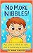 NO MORE NIBBLING : Max lear...