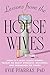 Lessons from the Housewives: What TV's Most Iconic Women Taught Me About Strength, Resilience, and Embracing the Chaos