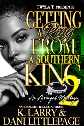 Getting A Ring From A Southern King 2: Finale (Kindle Edition)