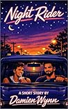 Night Rider by Damien Wynn