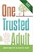 One Trusted Adult by Brooklyn Raney One Trusted Adult by Brooklyn Raney