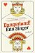 Dangerland!: A Novel