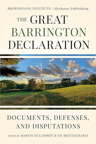 The Great Barrington Declaration: Documents, Defenses, and Disputations (Kindle Edition)
