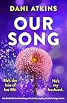 Our Song by Dani Atkins