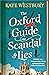 The Oxford Guide to Scandal and Lies by Kate Westbury The Oxford Guide to Scandal and Lies by Kate Westbury