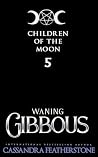 Waning Gibbous: A...