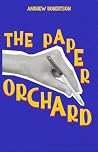 The Paper Orchard
