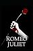Romeo and Juliet by William Shakespeare by William Shakespeare