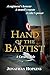 Hand of the Baptist by Jonathan Hopkins