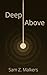 Deep Above