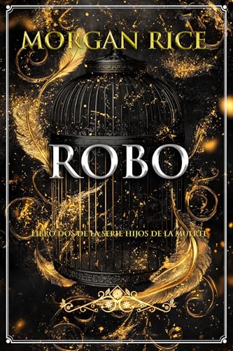 Robo (Libro dos de la serie Hijos de la muerte) (Spanish Edition)