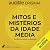 Mitos e mistérios da Idade Média