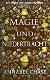 Magie und Niedertracht (Die Hexen von Starry Hollow) by Annabel Chase