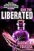 Liberated by Caroline J. Trussell