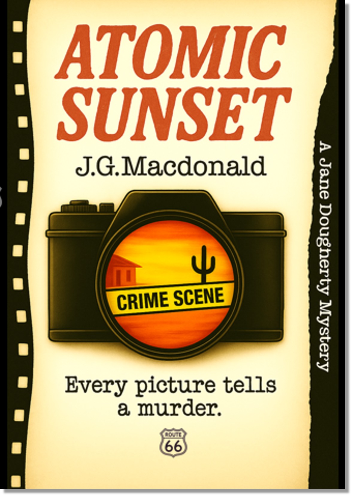 Atomic Sunset: Down-and-out wedding photographer Jane Dougherty didn’t see it coming—but her camera did! (Dead Funny and Chilled Out)