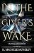 In the Giver's Wake (The Fi...