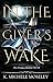 In the Giver's Wake by K. Michele Moseley