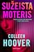 Sužeista moteris by Colleen Hoover Sužeista moteris by Colleen Hoover