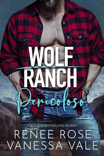 Pericoloso (Il Ranch dei Wolf Vol. 10) (Italian Edition)