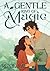 A Gentle Kind of Magic (The Healer and The Wolf #1-2)