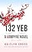 132 YEB: A Vampyre Novel
