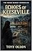 Echoes Of Keeseville: The S...