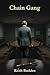 Chain Gang by Keith Budden