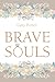 Brave Souls by Gary Porter