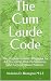The Cum Laude Code by Nicholas Blomgren