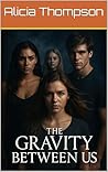 The Gravity Between Us