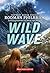 Wild Wave (The Wild Series)