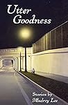 Utter Goodness